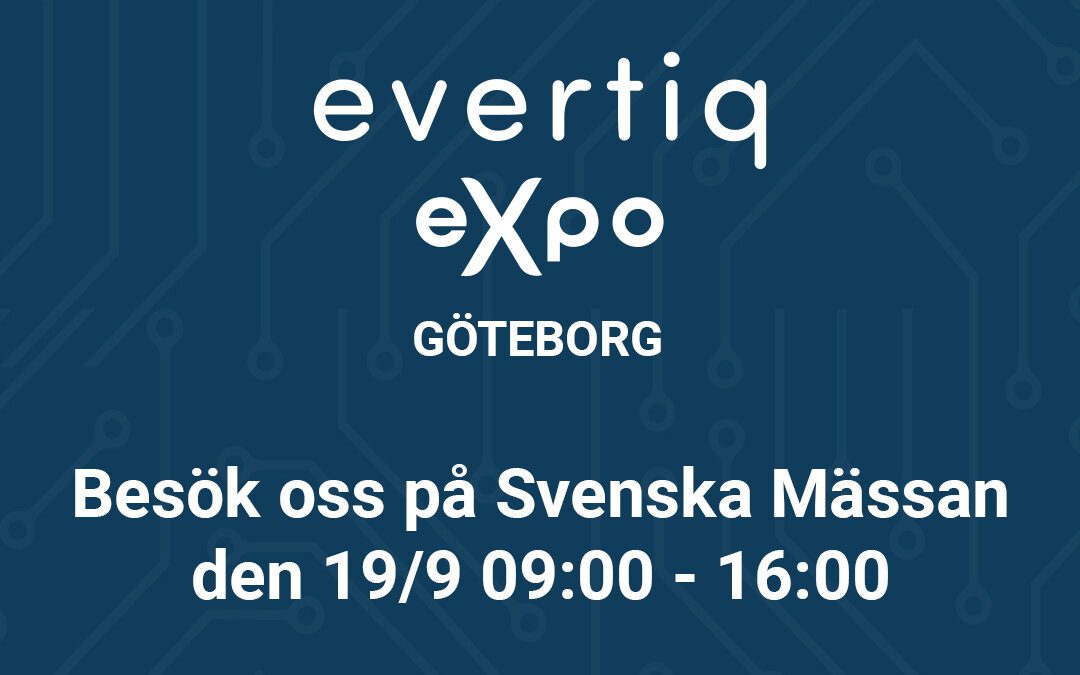 Träffa oss på Evertiq Expo i Göteborg